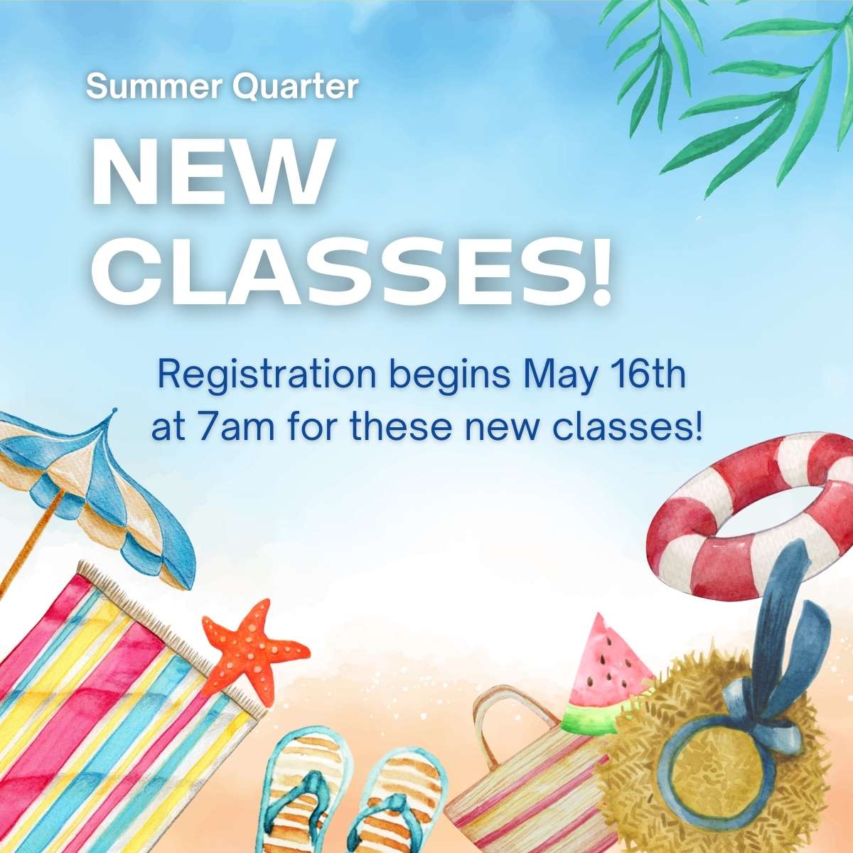 Check Out These Classes Coming Summer Quarter!