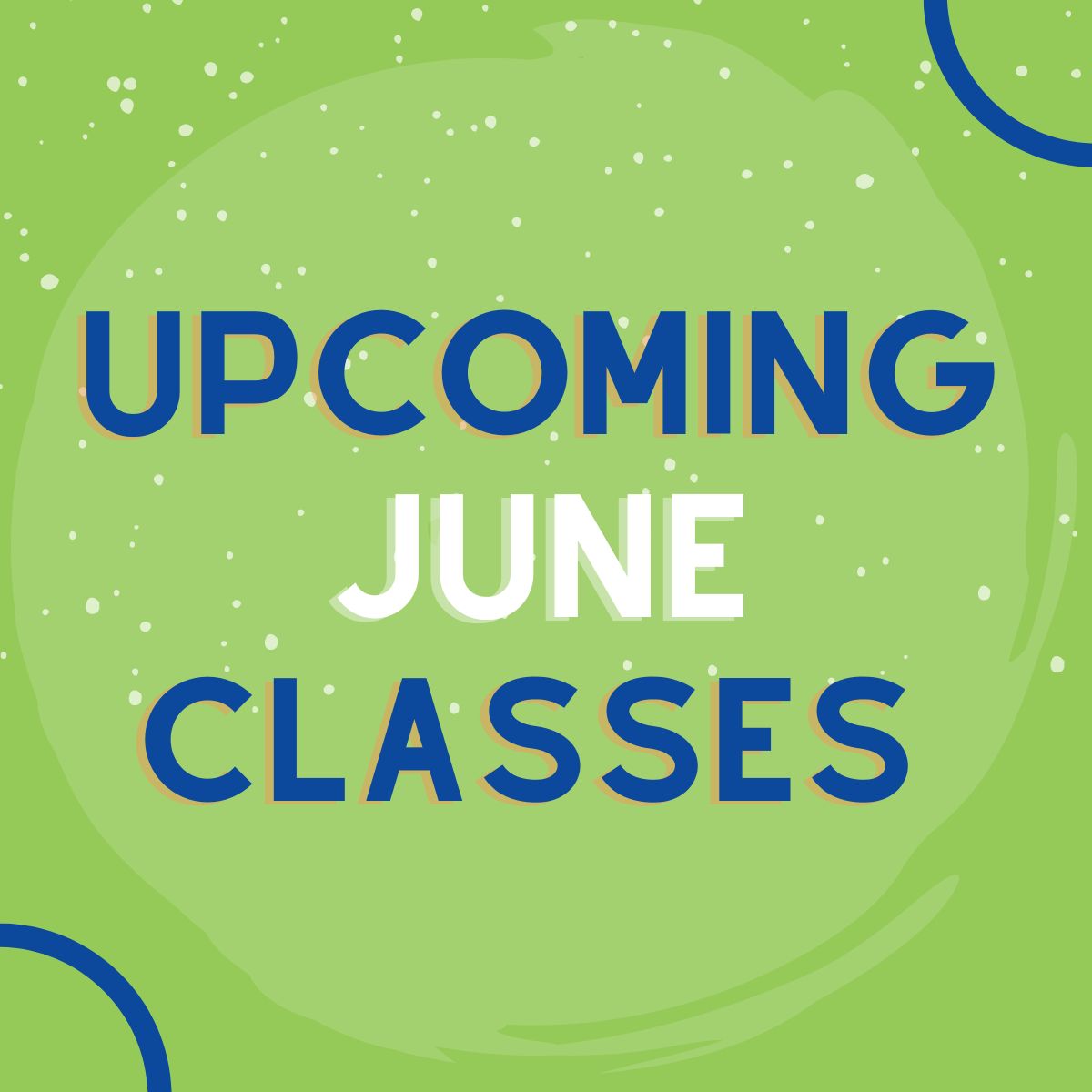 Upcoming June Classes