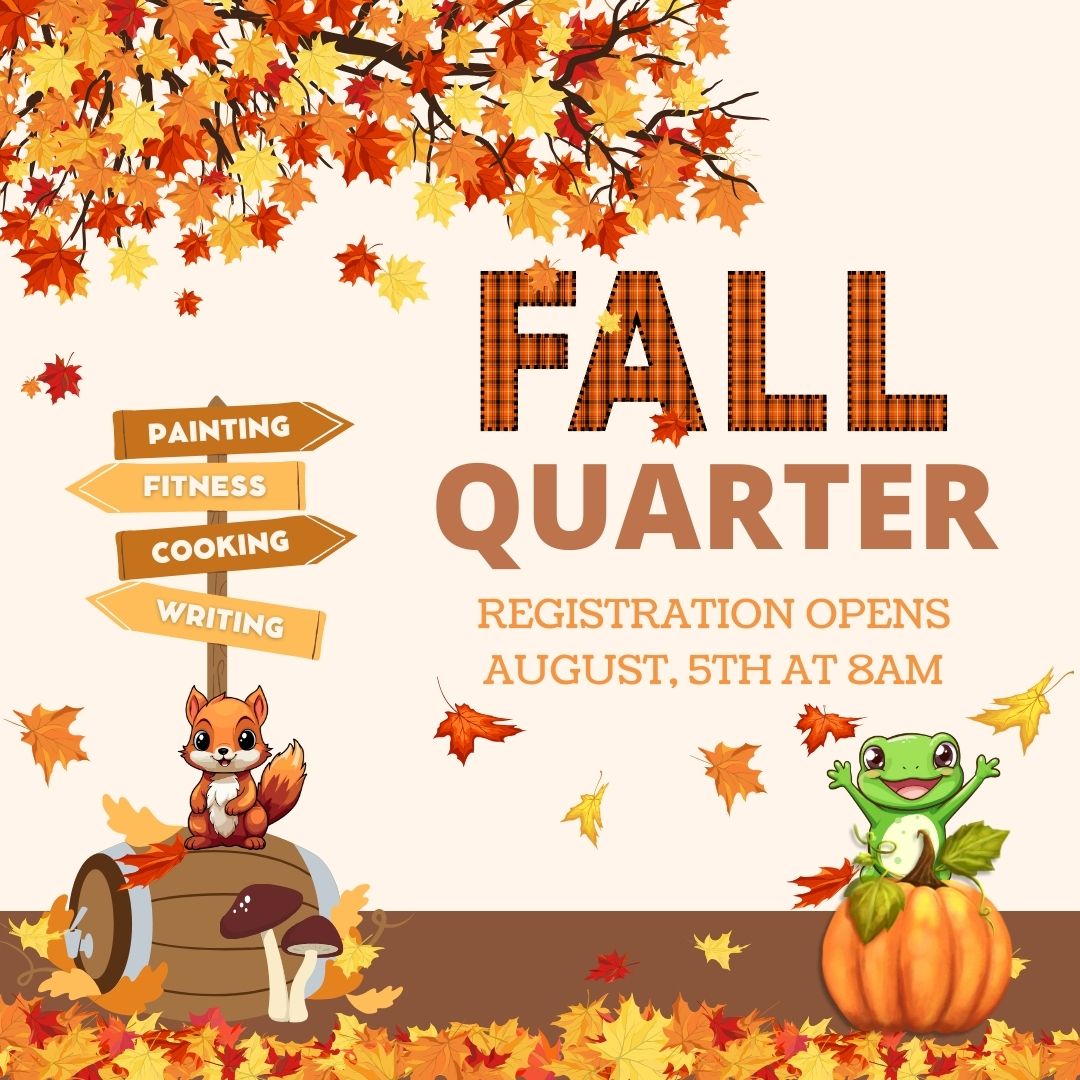 Fall Quarter Registration Opens Aug 5th!