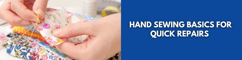 Hand Sewing Basics for Quick Repairs Class