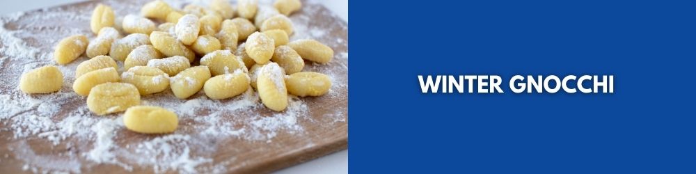 Winter Gnocchi Cooking Class