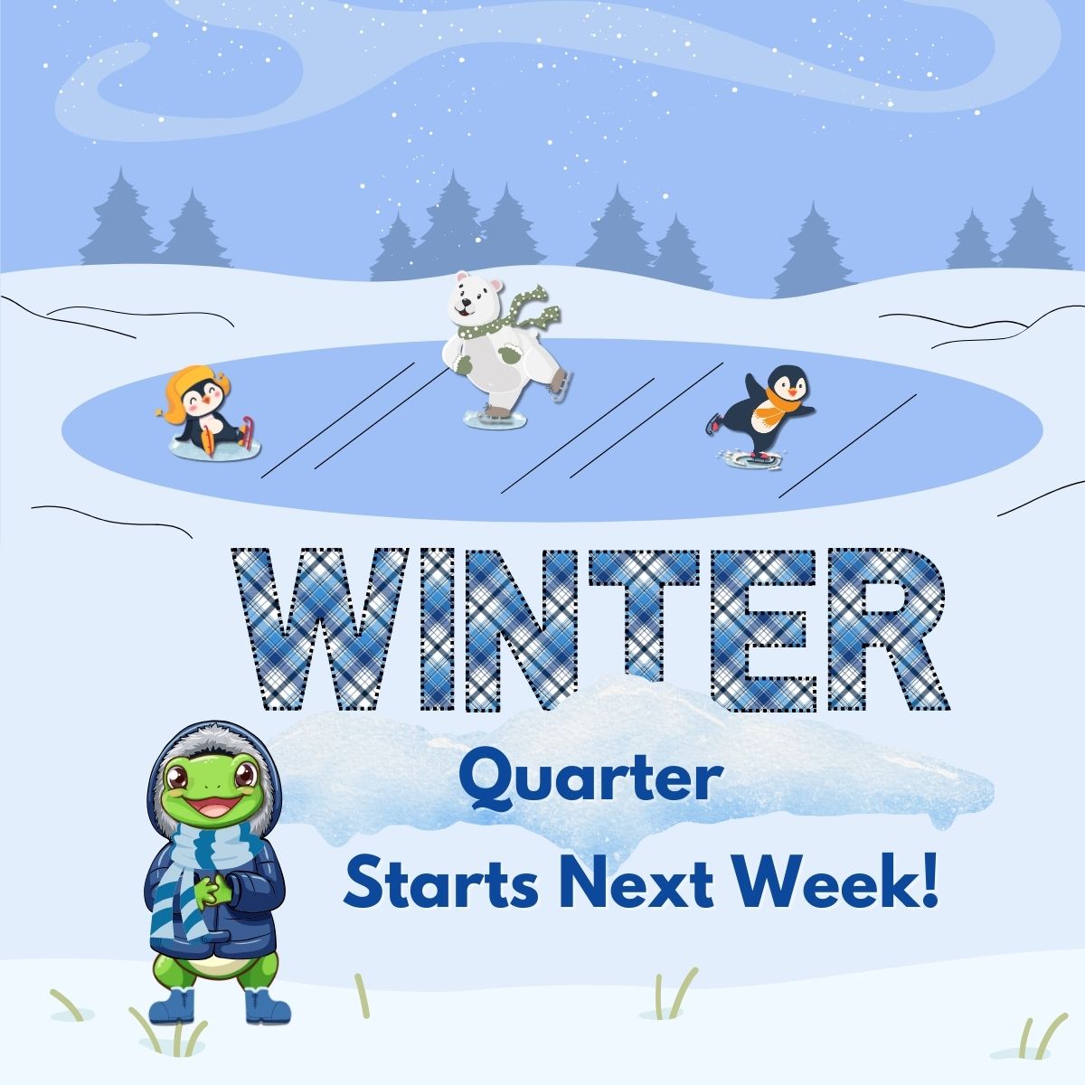 Winter Quarter Starts Next Week!