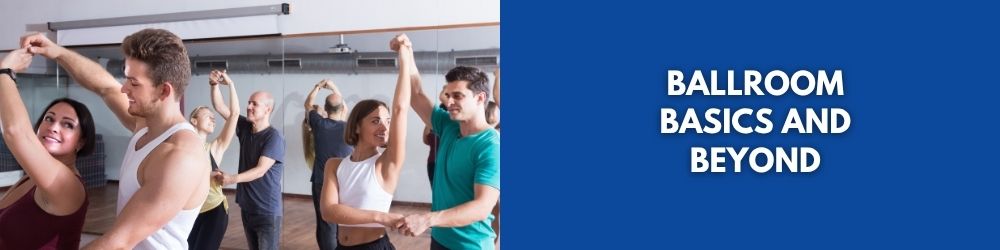 Ballroom Basics Dance Class