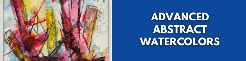 Advanced Abstract Water Colors Class