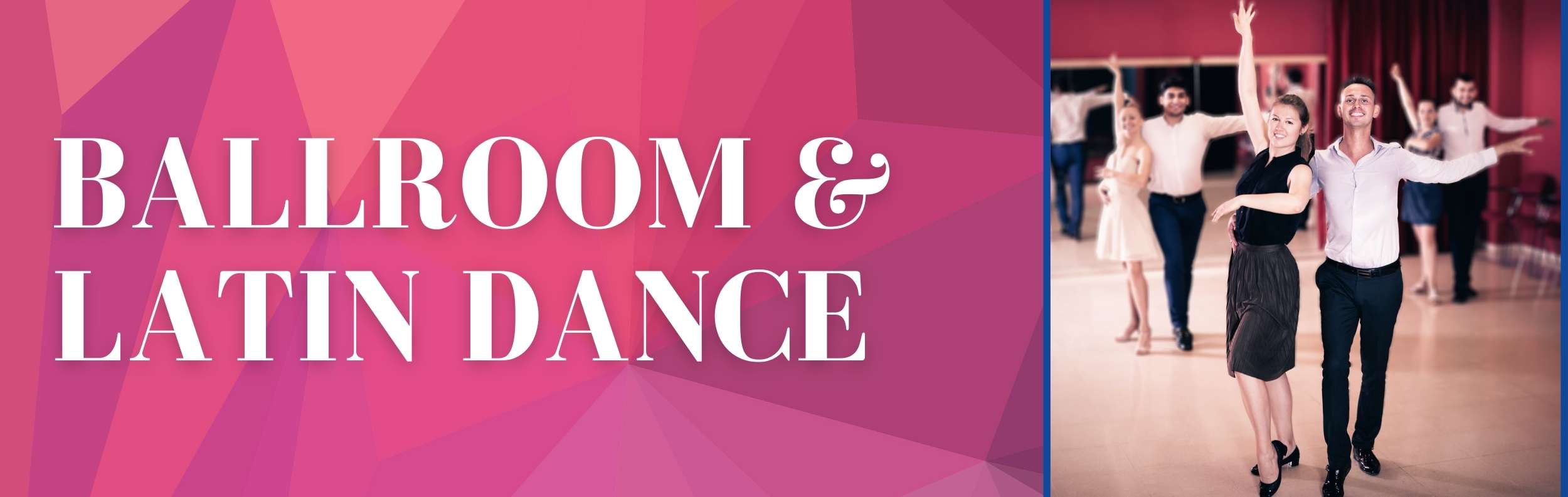 Ballroom and Latin Dance Class