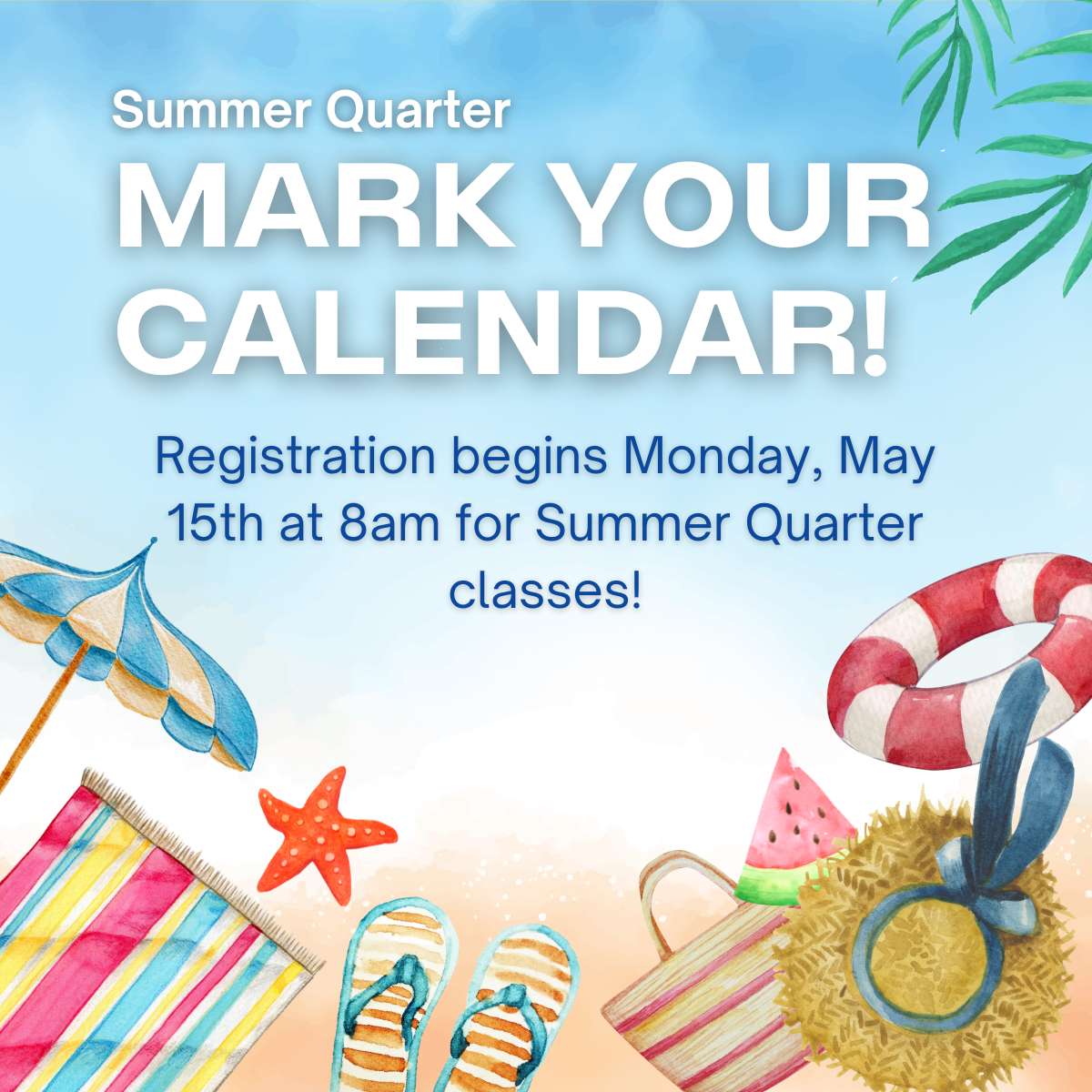 Summer Quarter Registration Reminder