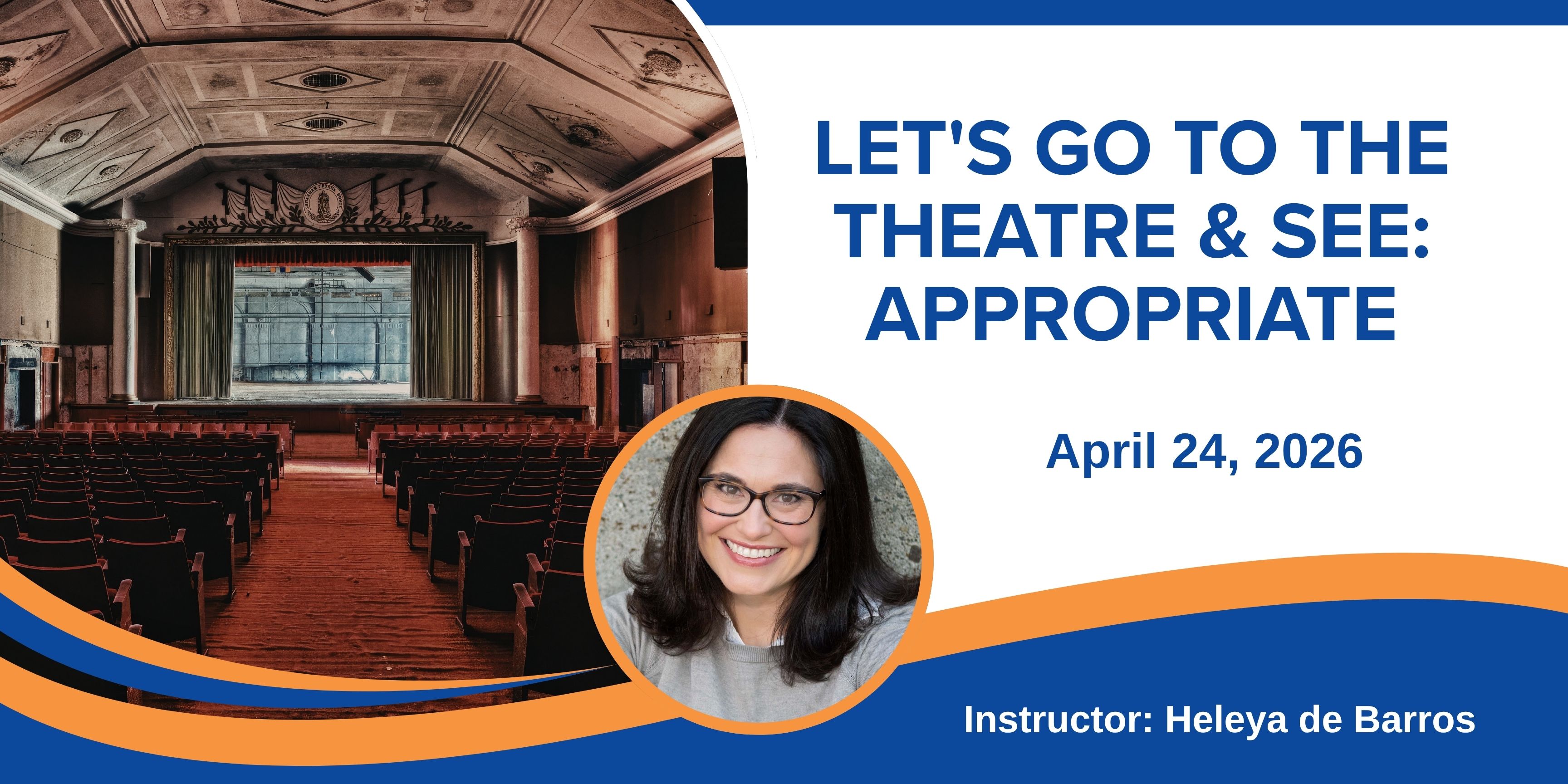 Lets go to the theatre and see a play