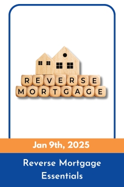 Reverse Mortgage Essentials