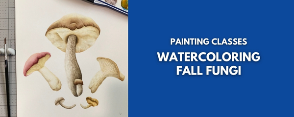 Watercoloring Fall Mushrooms Class